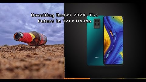 Unveiling Redmi 2024: The Future in Your Hands