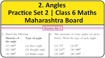 Practice Set 2 Class 6 Maths | Angles | Chapter 2 | Maharashtra Board