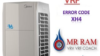 MIDEA VRF ERROR CODE XH4
