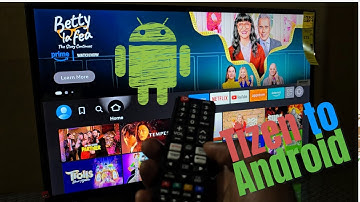 Samsung Tv Tizen to Android