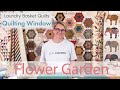 Quilting Window Episode 31 - Flower Garden