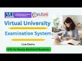 Vu examination system  exam kesy hoga  live demo  demo for new students  virtual university