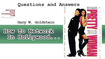 How To Network In Hollywood With Producer Gary W. Goldstein