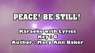 PEACE! BE STILL! &quot;Karaoke/Instrumental&quot; (Key : G)