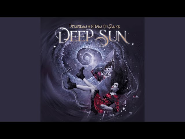 Deep Sun - Behind The Shades