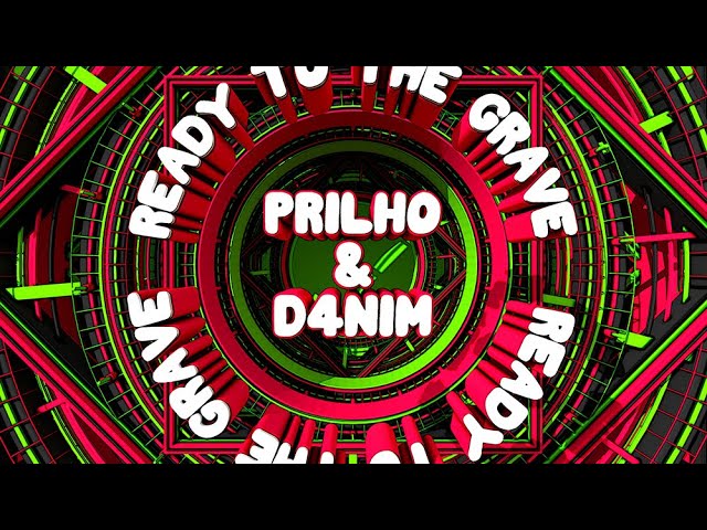 PRILHO & D4NIM - Ready To The Grave auf YouTube ansehen PRILHO & D4NIM - Ready To The Grave auf YouTube ansehen