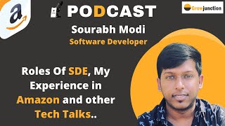 Podcast with Sourabh Modi || Tech Talks || Software Developer, Amazon