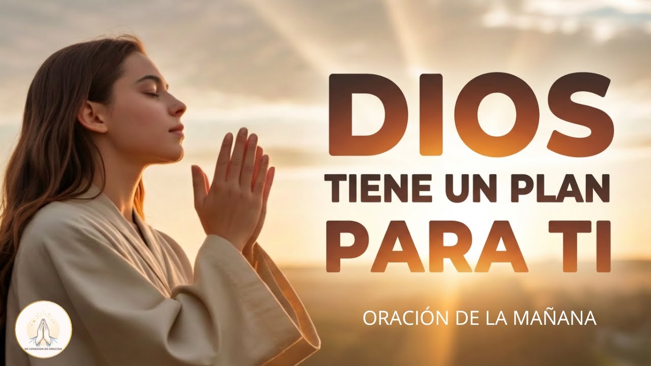 Oración de la Mañana 🌤️| No Estás Aquí por Casualidad: Dios Tiene un Propósito para Ti