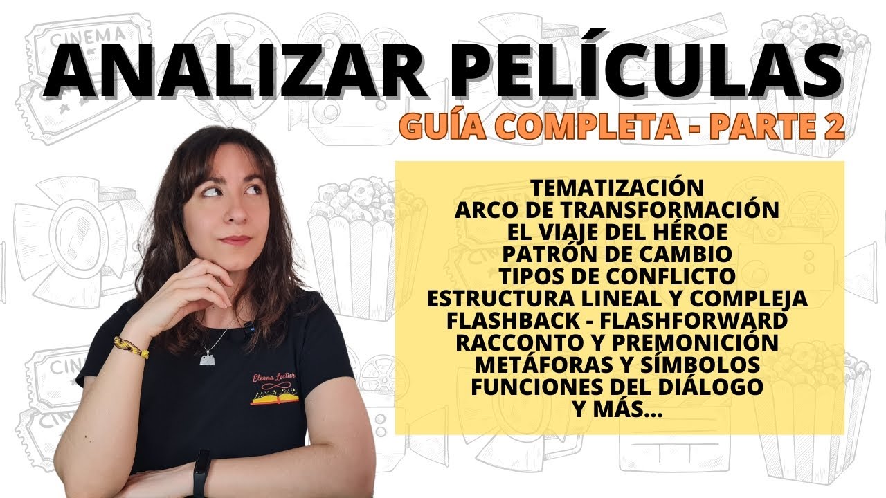 Claves para analizar películas / Parte 2 / Eterna Lectura