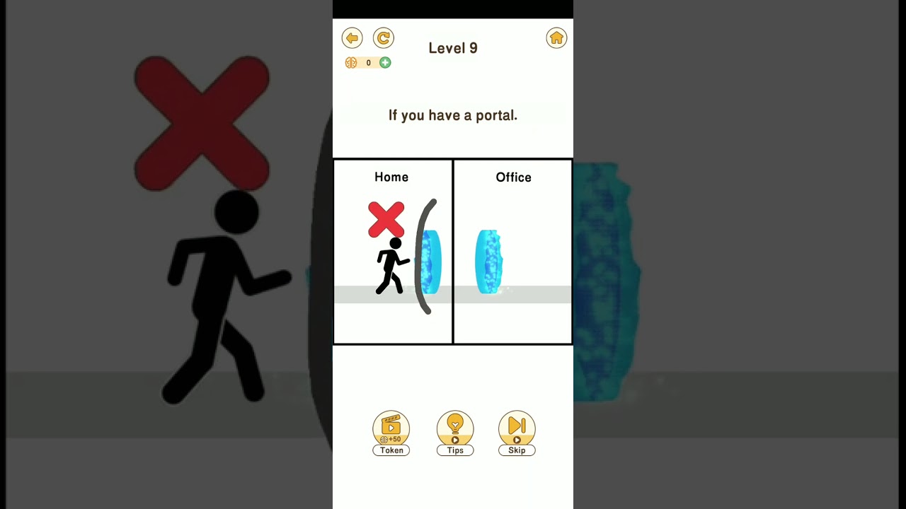 ll Brain go 2 , Level - 9 If you have a portal ll