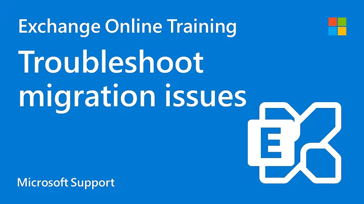 How to troubleshoot Exchange Online migration issues | Microsoft