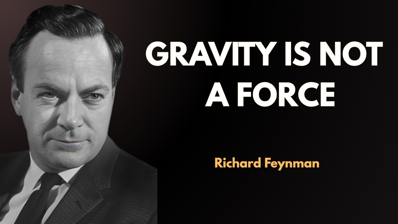 Richard Feynman Explains What Everyone Gets Wrong About GRAVITY
