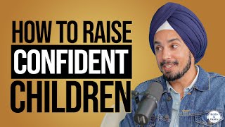 How to Raise Confident Children