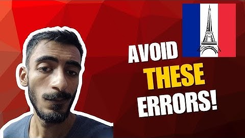 Avoid These Common French Mistakes English Speakers Always Make!