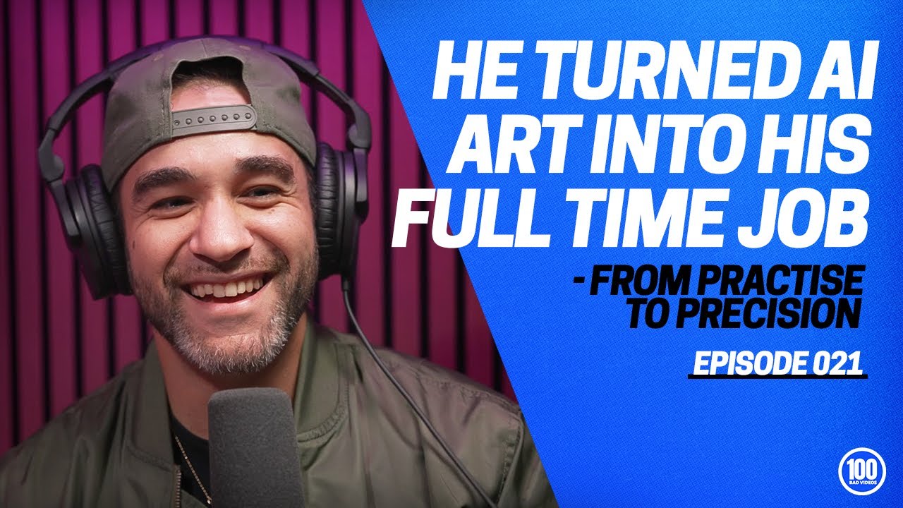 Full time AI ARTIST | EP021 | @100badvideos