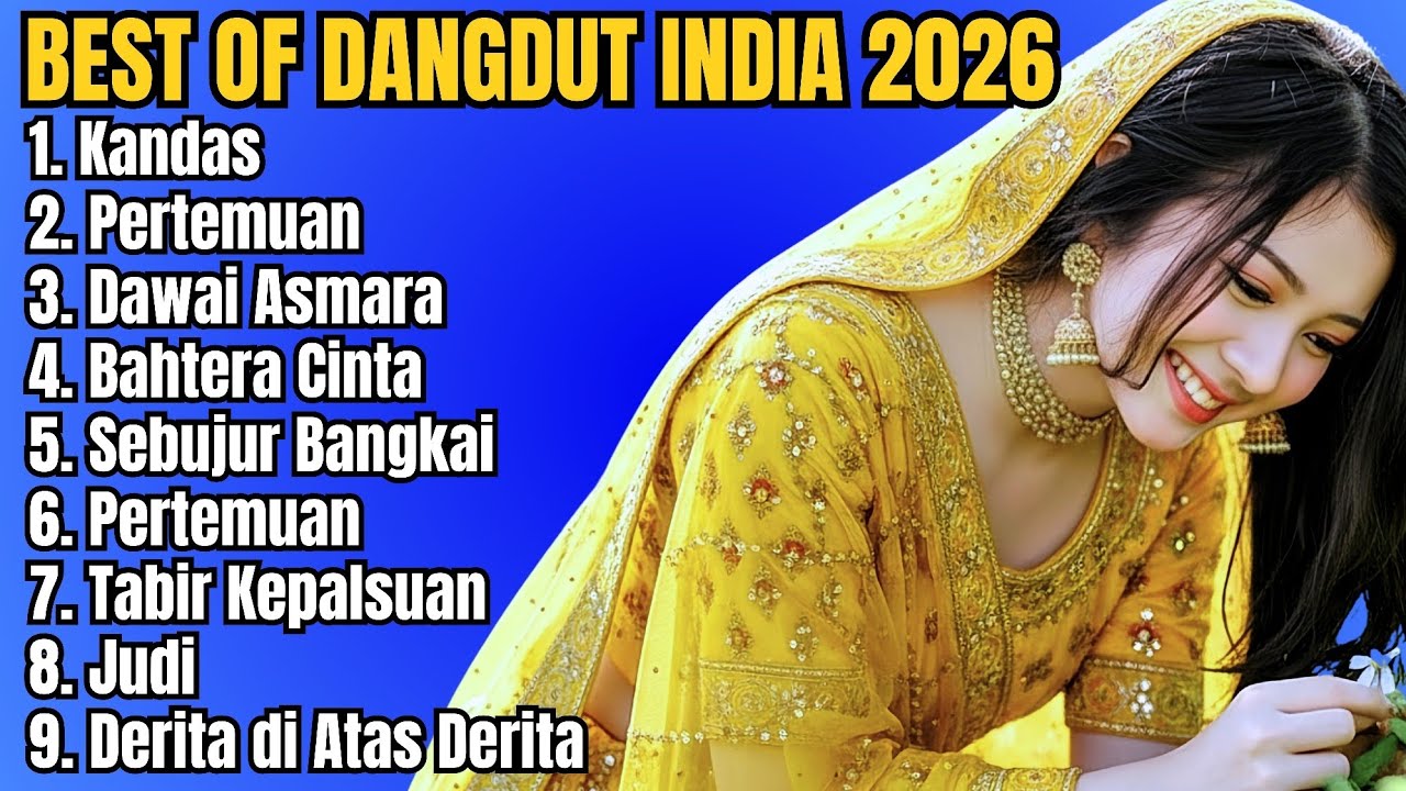 The Best Of Song Dangdut India ~ Kandas, Pertemuan, Dawai Asmara, Bahtera Cinta Dll.. 