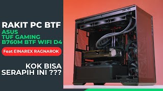 Rakit PC Feat ASUS B760M BTF (Back To The Future) EINAREX RAGNAROK! Kok Bisa Serapih Ini???