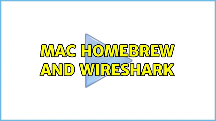 Mac Homebrew and Wireshark (7 Solutions!!)