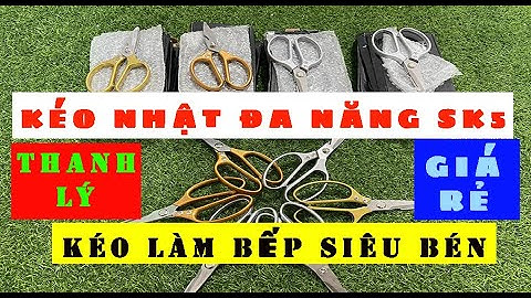 THANH LÝ KÉO NHẬT ĐA NĂNG- SK5 KÉO CẮT THỰC PHẨM- LÀM BẾP CỰC BÉN LƯỠI THÉP | LH: 0989.925.892