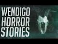 15 Scary Wendigo & Skinwalker Stories