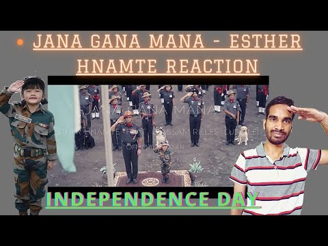 Esther Hnamte- Jana Gana Mana ft 3 Assam Rifles | Reaction Northeast India