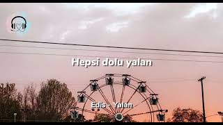 Edis - Yalan Lyrics/Şarkı Sözleri