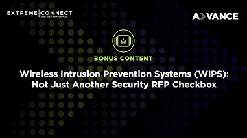 Wireless Intrusion Prevention Systems (WIPS): Not Just Another Security RFP Checkbox