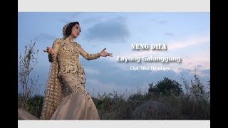Download Lagu Neng Dila layung galunggung MP3