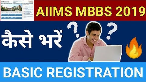 How to Fill AIIMS 2019 Application Form | Step by Step Form Filling Guide