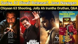 Suriya 47 Release | Jana Nayagan, Chiyaan 63, Gatta Kusthi 2 OTT, Jolly Ah Iruntha Oruthan