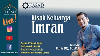 Kisah Keluarga Imran - Kajian Ustadz Faris BQ