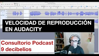 Velocidad de reproducción en Audacity