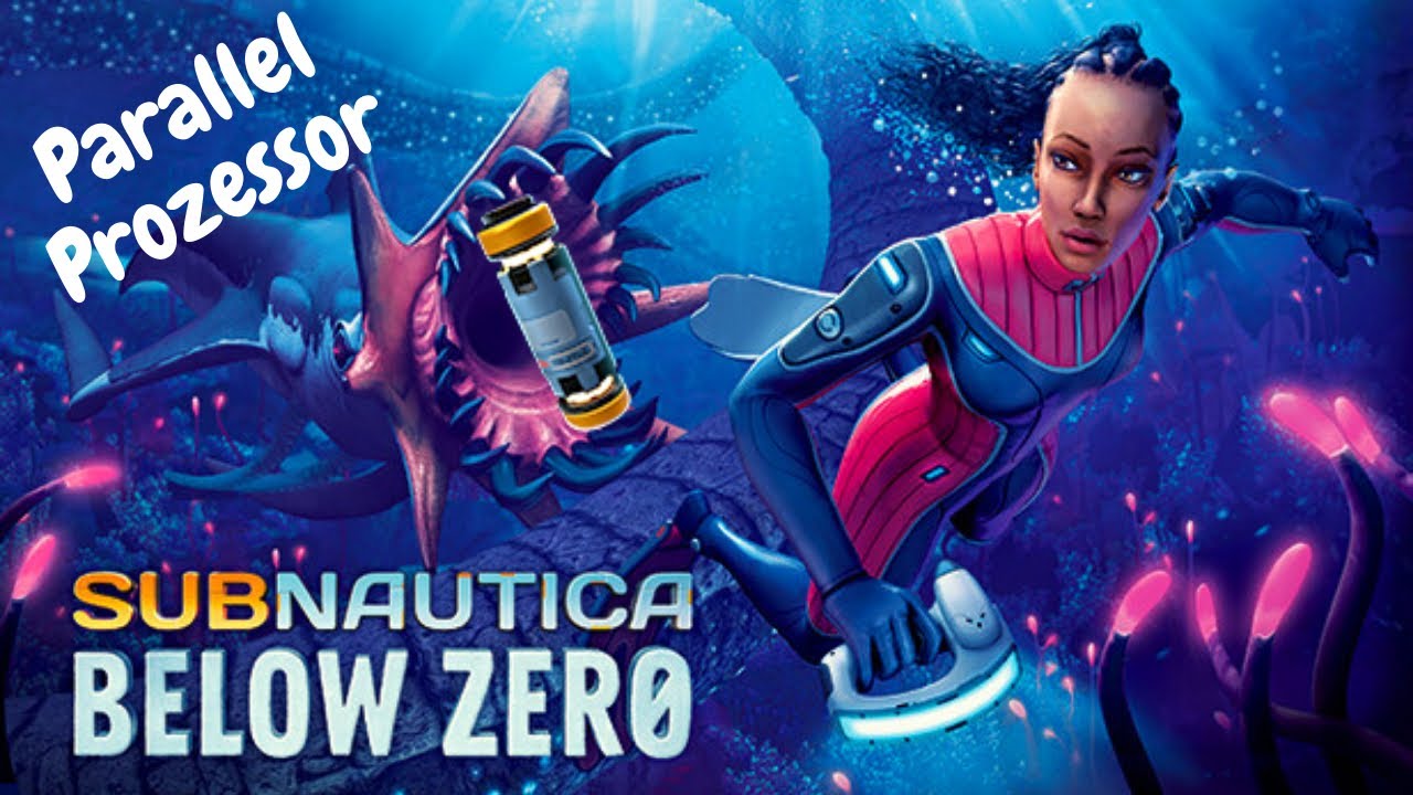 Subnautica Below Zero Parallel Prozessor Fragmente finden YouTube