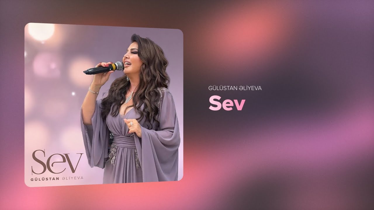 YouTube에서 Gülüstan Əliyeva — Sev (Rəsmi Audio) 보기 YouTube에서 Gülüstan Əliyeva — Sev (Rəsmi Audio) 보기