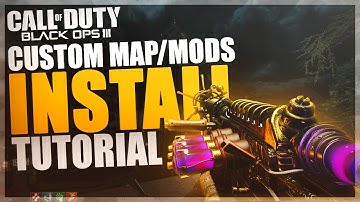 BO3 Custom Zombie Maps/Mods INSTALL TUTORIAL (PC Version)