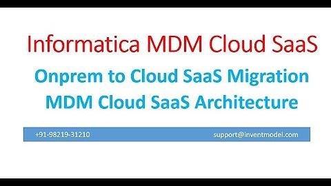 Day29 Informatica MDM cloud SaaS Training   IDMC MDM SaaS architecture, OnPrem to Cloud migration