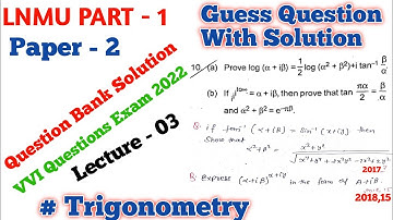 Lnmu Part 1 Mathematics Honours Paper 2 VVI Questions Exam 2022 📚 Trigonometry Lecture -03
