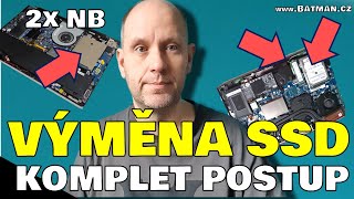 Komplet postup instalace SSD (sata + m2) - dva notebooky, výměna, instalace Windows