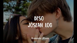Beso - Jósean Log [Lyrics]