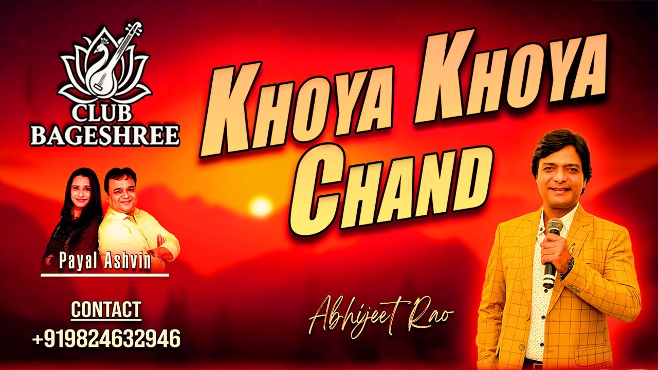 Khoya Khoya Chand By Abhijeet Rao l Moh.Rafi l Club Bageshree l