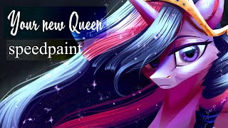 Your new Queen | MLP | SPEEDPAINT