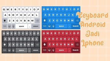 Cara Mengubah Keyboard Android Menjadi Iphone 2021