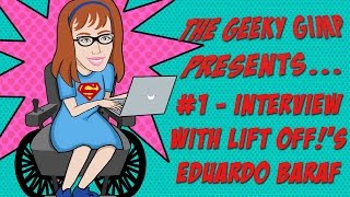 The Geeky Gimp Presents #1 - Interview with Eduardo Baraf