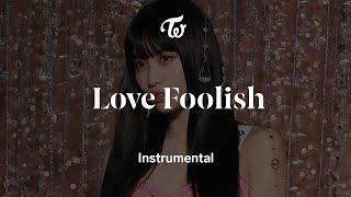 TWICE 「LOVE FOOLISH」 Instrumental