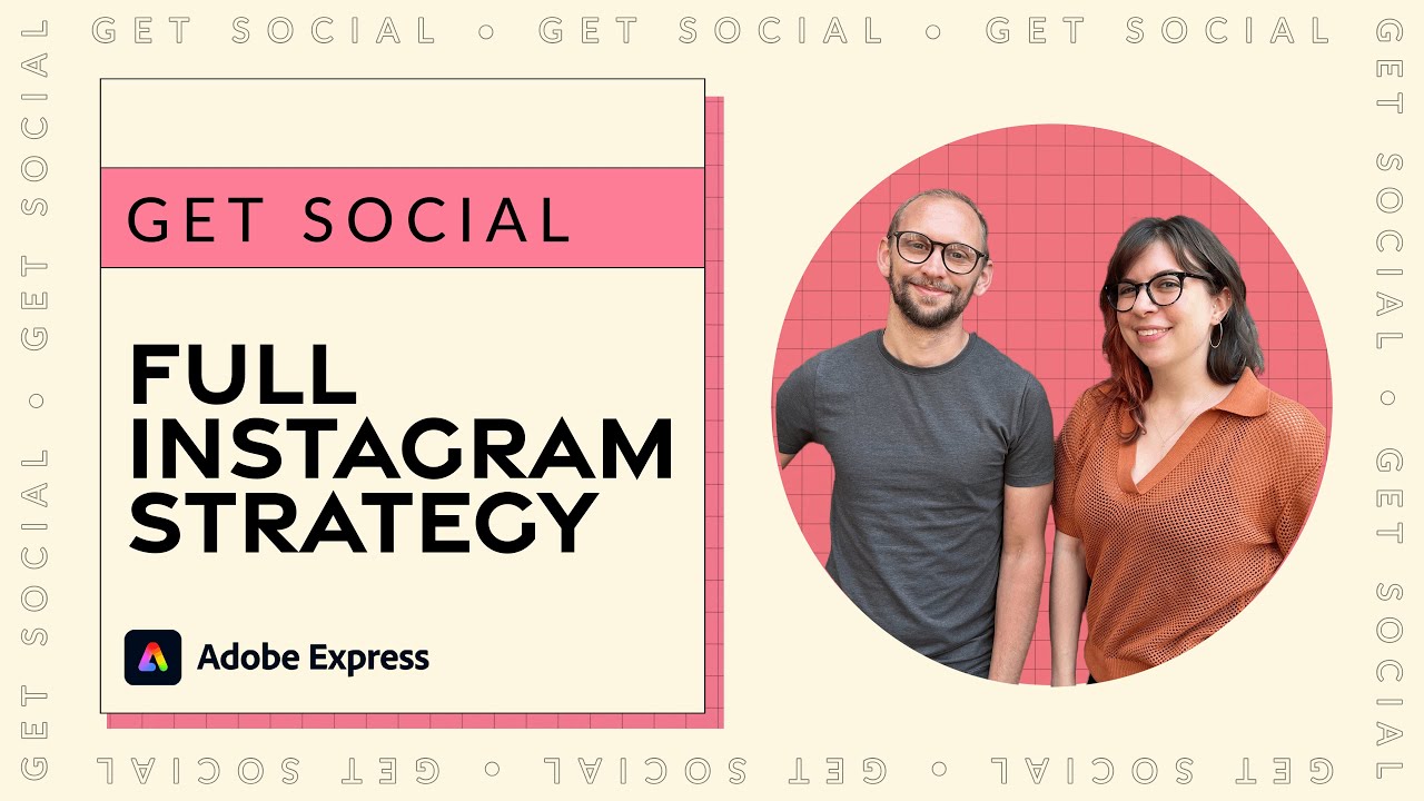 Get Social: Full Instagram Strategy | Adobe Express