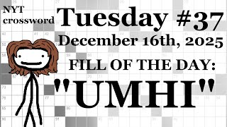 Tuesday,  12/16/25 (ACROSS ONLY CHALLENGE)-- NYT Crossword with Sam