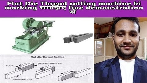 flat Die thread Rolling machine working |  Flat die thread rolling process live demonstration