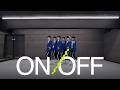 온앤오프(ONF) &lsquo;ON/OFF&rsquo; Dance Practice (2026 Ver.)