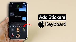 How to Add the Stickers to Keyboard on iPhone?