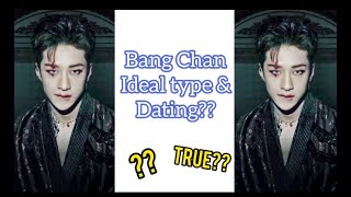 SKZ - Bang Chan Ideal Type & Dating Rumors (REAL??)